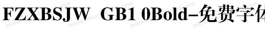 FZXBSJW  GB1 0Bold字体转换